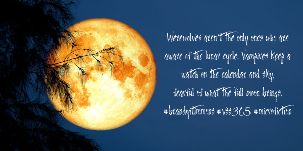 Werewolves aren't the only ones who are aware of the lunar cycle. Vampires keep a watch on the calendar and sky, fearful of what the full moon brings.