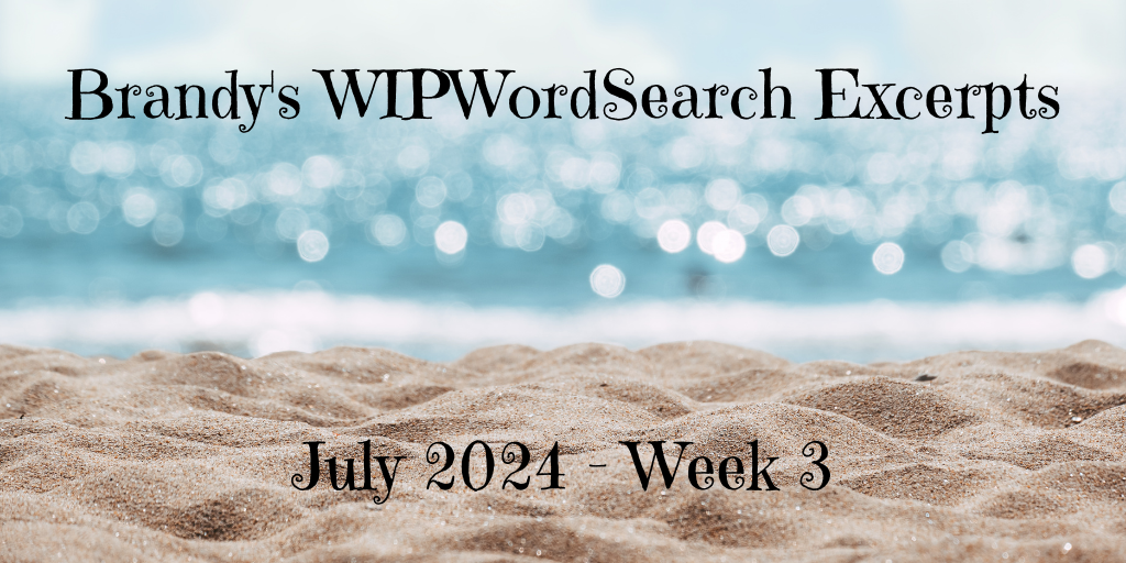WIPWordSearch Excerpts for July Week 3
