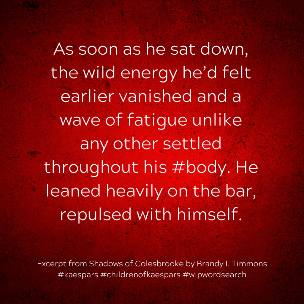 Shadows of Colesbrooke Excerpt for WipWordSearch April - Body